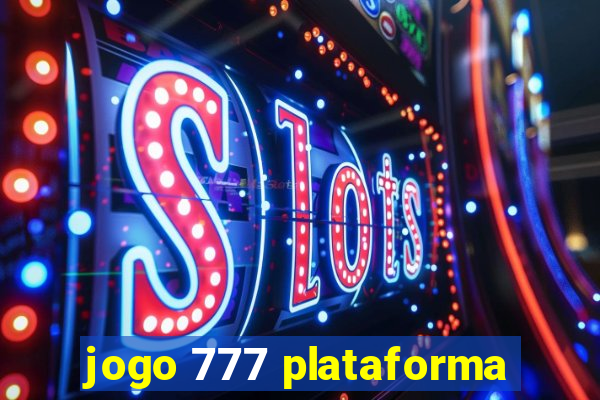 jogo 777 plataforma